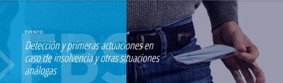 Detecci�n y primeras actuaciones en caso de insolvencia y otras situaciones an�logas