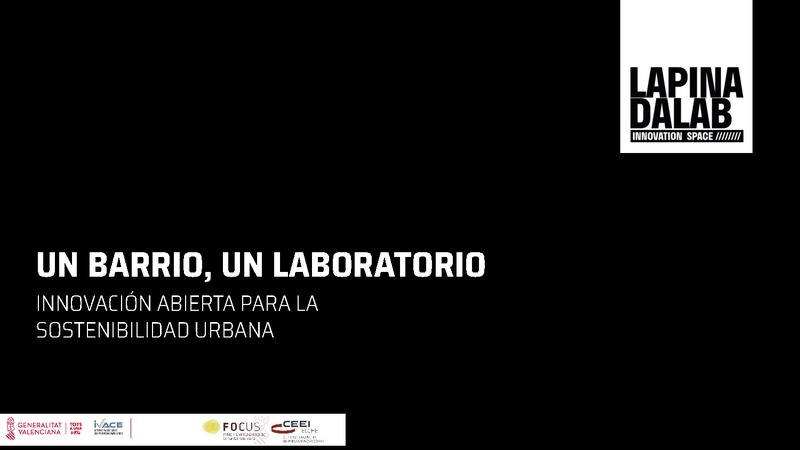 UN BARRIO, UN LABORATORIO. Innovaci�n abierta para la sostenibilidad urbana.