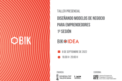 Taller BIK Idea 1º: diseñando modelos de negocio para emprendedores