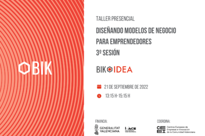 Taller BIK Idea 3º: diseñando modelos de negocio para emprendedores