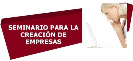 Seminario para la Creaci�n de Empresas - 26 enero