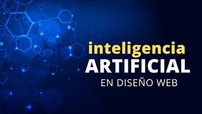 Usar la Inteligencia Artificial (IA) en diseño web