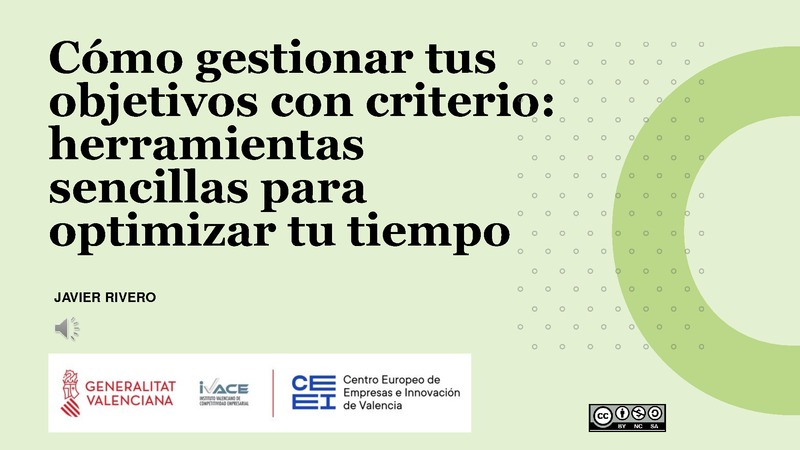 Presentación Javier Rivero 'Cómo gestionar tus objetivos con criterio: herramientas sencillas para optimizar tu tiempo'