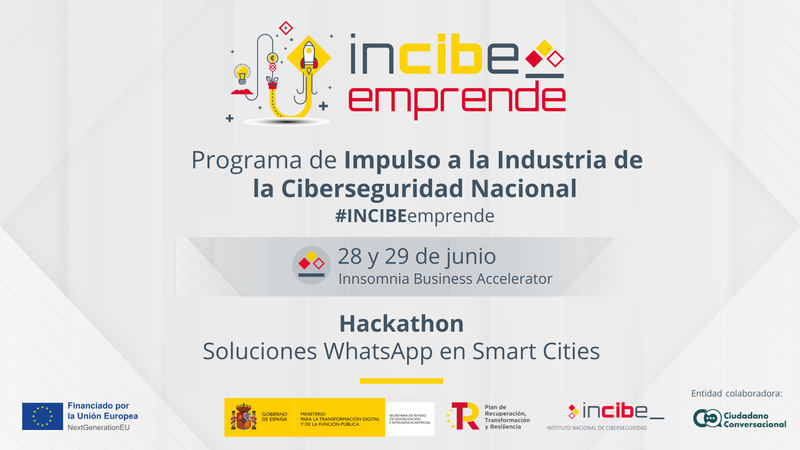 INCIBE y Ciudadano Conversacional lanzan un Hackathon para encontrar las soluciones m�s innovadoras a trav�s del uso de WhatsApp