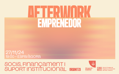 Afterwork Emprenedor: socios, financiaci�n y apoyo institucional