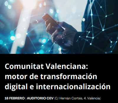 Comunitat Valenciana: motor de transformación digital e internacionalización