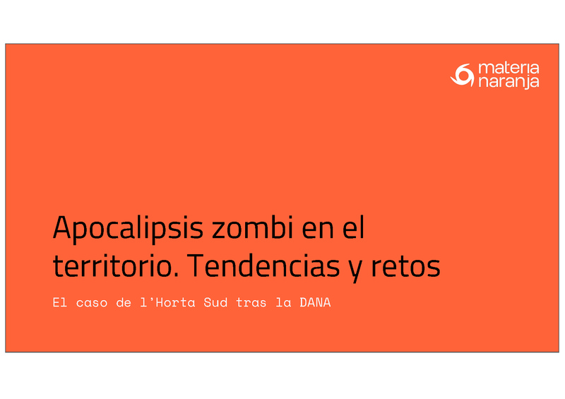 Apocalipsis Zombi en el territorio. Tendencias y retos.