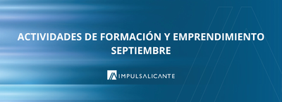 Actividades de formación y emprendimiento de Impulsa Alicante