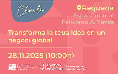 Transforma tu idea en un negocio global en Requena