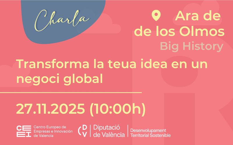 Charla “Transforma tu idea en un negocio global” 27 de noviembre en Aras de los Olmos