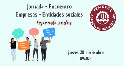 Jornada-Encuentro Empresas-Entidades Sociales. Tejiendo Redes