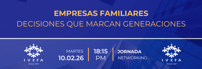 Empresas Familiares: Decisiones que marcan generaciones