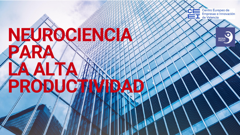 Neurociencia Aplicada a la Alta Productividad Empresarial