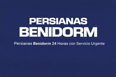 PERSIANAS BENIDORM