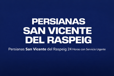 PERSIANAS SAN VICENTE DEL RASPEIG