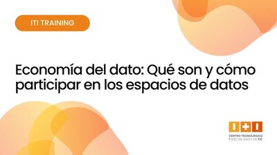Econom�a del dato. Qu� son y c�mo participar en los espacios de datos