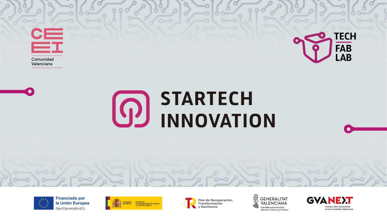 StarTech Innovation impulsa el crecimiento de 23 startups innovadoras en la Comunitat Valenciana