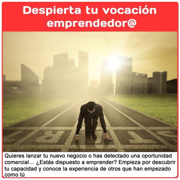 Despierta tu vocaci�n emprendedor@