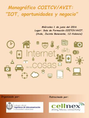Monográfico COITCV/AVIT: “IOT, oportunidades y negocio”