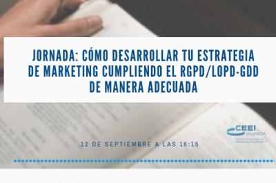 Jornada: C�mo desarrollar tu estrategia de marketing cumpliendo el RGPD/ LOPD-GDD de manera adecuada