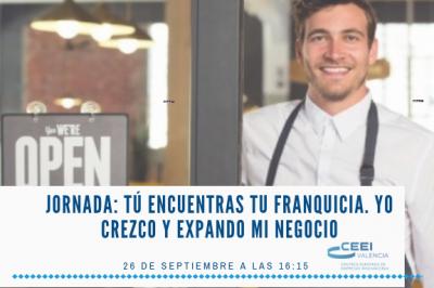 Jornada: T� encuentras tu franquicia. Yo crezco y expando mi negocio