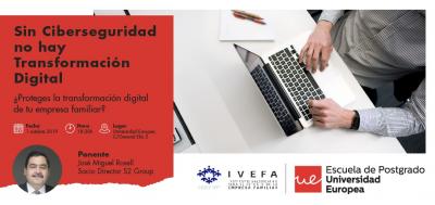 Sin Ciberseguridad no hay Transformaci�n Digital
