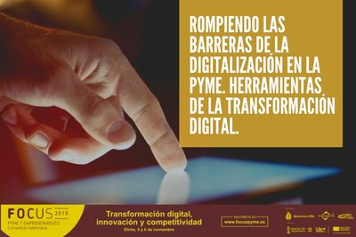 Rompiendo las barreras de la digitalizaci�n en la Pyme. Herramientas de las Transformaci�n digital.