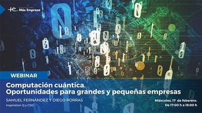 Webinar | Computaci�n cu�ntica: oportunidades para grandes y peque�as empresas