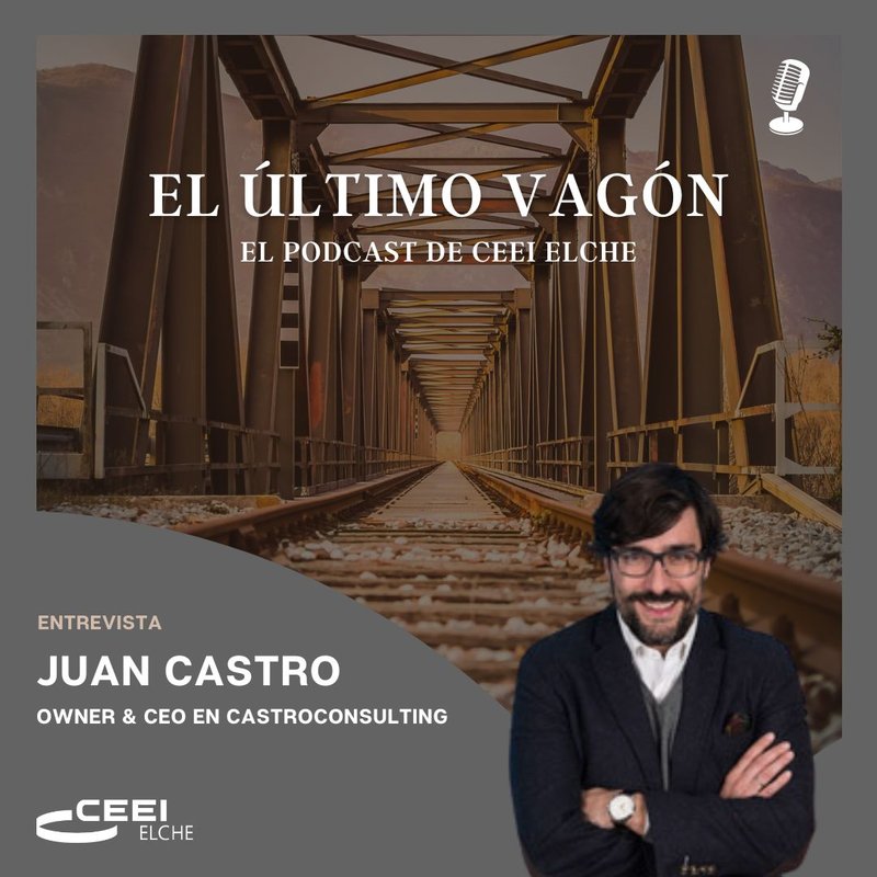 20. Entrevista a Juan Castro Le�n, Owner & CEO en CastroConsulting
