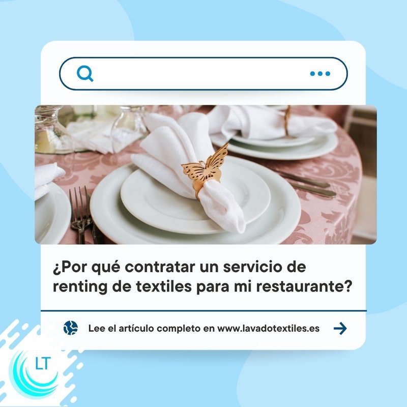 ¿Por qué contratar un servicio de renting de textiles para mi hotel o restaurante? | Lavado de Textiles