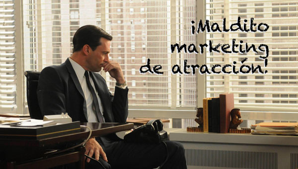 Marketing de Atracción ¿Que es? | Marketing de Atracción en Elche